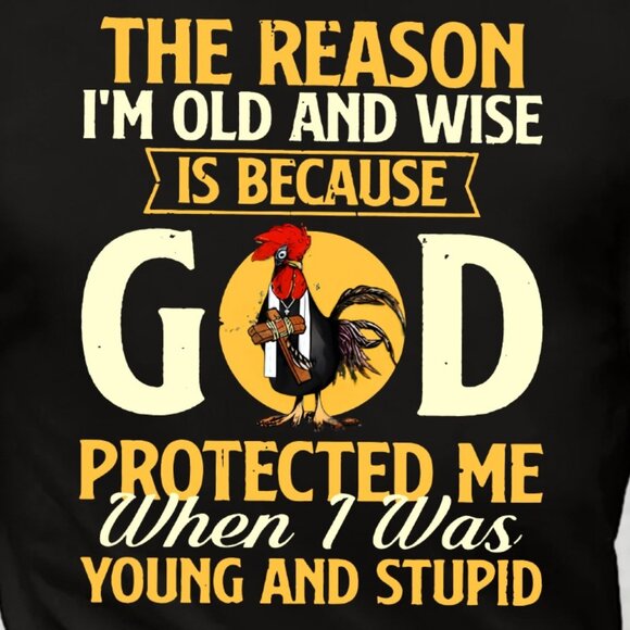 The Reason I'm Old And Wise God Cotton T-Shirt - Picture 2 of 5